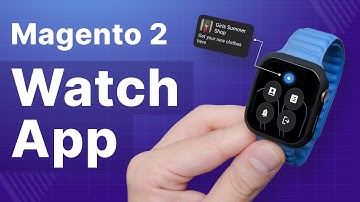 Magento 2 Watch App | Wearable Mobile Push Notifications