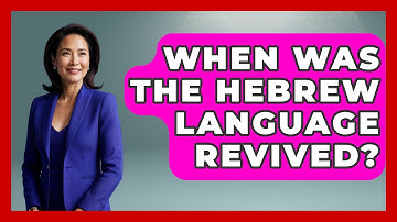 When Was The Hebrew Language Revived? - Jewish Teachings For All