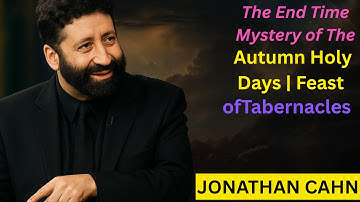 The End Time Mystery of The Autumn Holy Days | Feast of Tabernacles