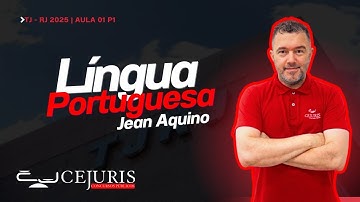 TJ-RJ 2025 - Língua Portuguesa - Jean Aquino | AULA 01 PARTE 01