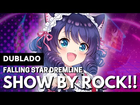 Show by Rock I Falling Star Dreamline Dublado em português I Charlotte e Yume