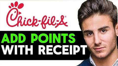 How To Add Points To Chick-fil-A App With Only Receipt 2025