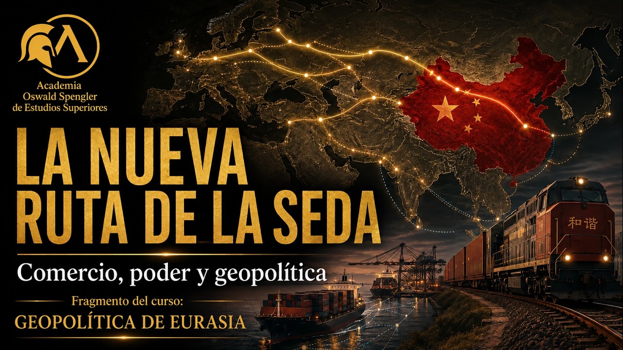 LA NUEVA RUTA DE LA SEDA: COMERCIO, PODER Y GEOPOLÍTICA