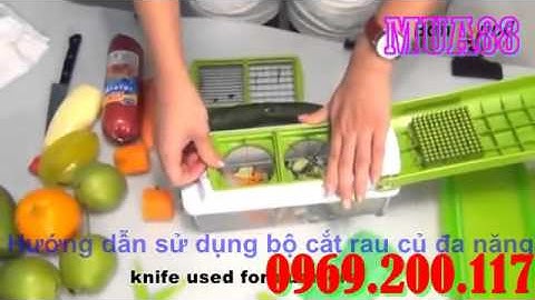 HƯỚNG DẪN SỬ DỤNG BỘ CẮT RAU CỦ QUẢ ĐA NĂNG NICER DICER PLUS
