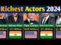Top 30 richest actors in 2024  global rank