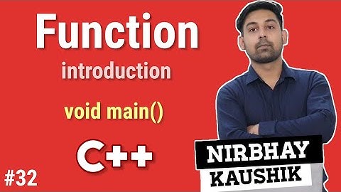 Function Introduction In C++ | Types Of Function | Explain Every Term In Hindi By Nirbhay Kaushik