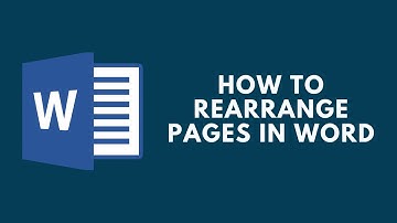 How to Rearrange Pages in Word?