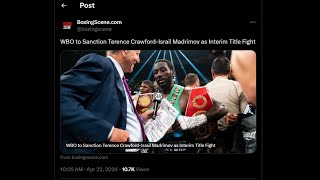 Terrance Crawford Vs Israil Madrimov.... WBO Interim and WBA on the line!!!
