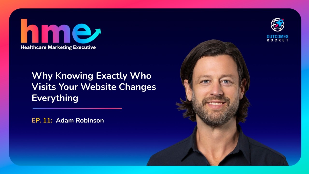 Why Knowing Exactly Who Visits Your Website Changes Everything with Adam Robinson