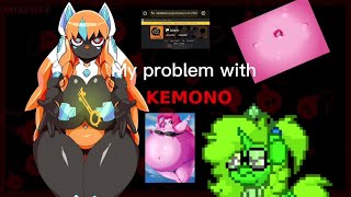 My problem with kemono