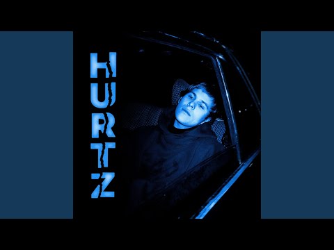 HURTZ (sped up)