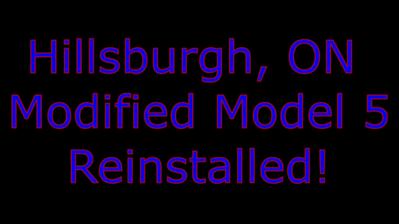 Hillsburgh, ON Modified Model 5 Reinstalled!