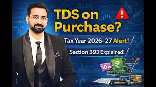 Purchase Par TDS Lagega? 😳 Section 393 | Tax Year 2026-27