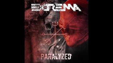 EXTREMA - Paralyzed [Official Video]