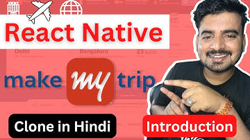 React Native Make My Trip Clone in Hindi 🔥 | Introduction ✅ | Engineer Codewala