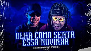 MC Murilo Azevedo e MC Amaral - Olha Como Senta Essa Novinha (DJ DI) Lançamento 2023