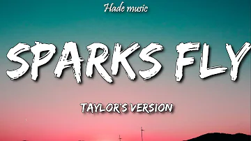 Taylor Swift - Sparks Fly (Taylor's Version) (Lyrics)