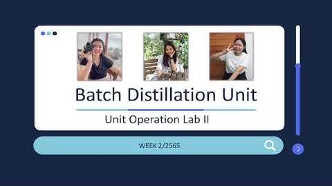 KMUTNB RY l CPet l 6212011620110 l Batch Distillation  Unit Operation Lab 2 l  EP 01