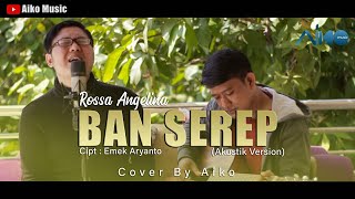 BAN SEREP TARLING AKUSTIK COVER BY AIKO