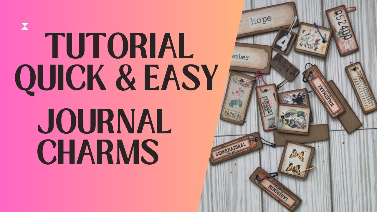 CRAFT WITH ME - Tutorial Easy To Make Journal Charms #junkjournalideas ...