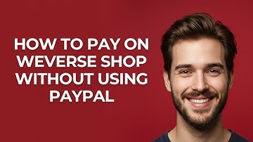 How to Pay on Weverse Shop Without Using Paypal - GUIDE!