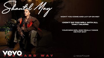 Shantel May - The Hard Way (Official Lyric Video)