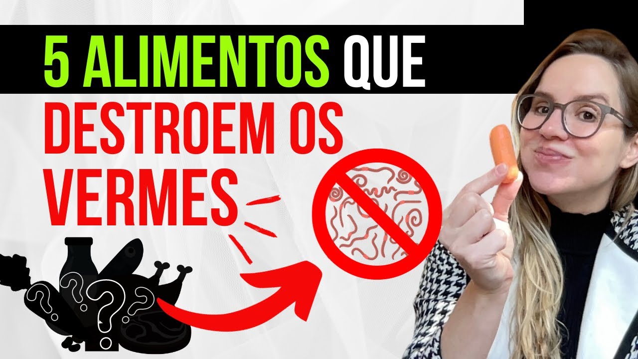ACABE com os VERMES - 5 alimentos que destroem os parasitas intestinais ...