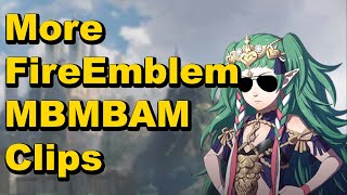 FireEmblem MBMBAM Clips for my gf