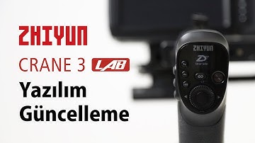 Zhiyun Crane 3 LAB Yazılım Güncelleme by Volkan Yetilmezer