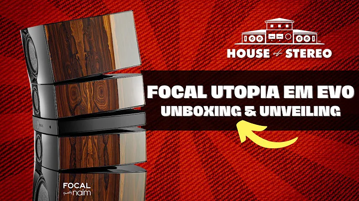 Focal Grande Utopia EM EVO Unboxing and Unveiling! - 天天要聞