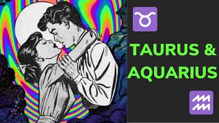 ✨The Taurus & Aquarius Relationship - LOVE, Friendship & Compatibility 💘