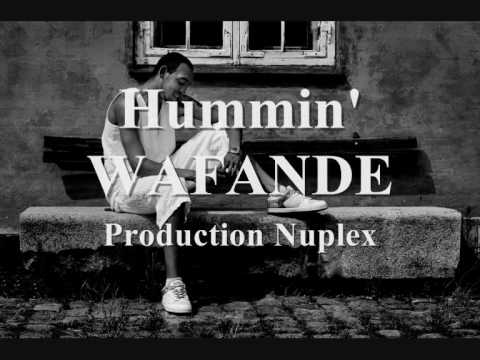 Watch Hummin' - Wafande on YouTube