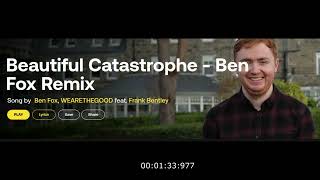 Beautiful Catastrophe - Ben Fox Remix