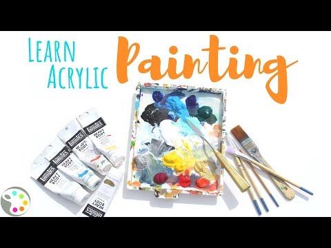 Learn to Paint with Acrylics | All You Need to Know to Get Started