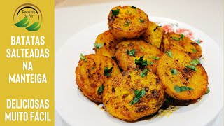 Batatas Rusticas – Batatas Salteadas na Manteiga