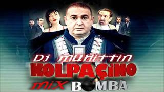 KOLPAÇİNO BOMBA DJ MUHİTTİN MİX 2012.avi Resimi