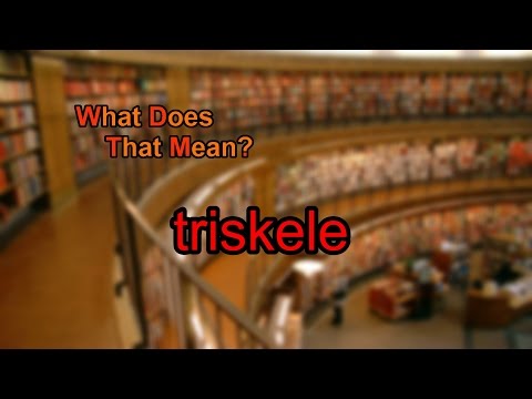 triskele은 무슨 뜻인가요?