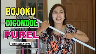 BOJOKU DIGONDOL PUREL - Film Pendek Ngapak Banyumas
