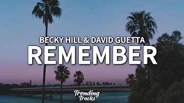 Becky Hill & David Guetta - Remember (Lyrics)