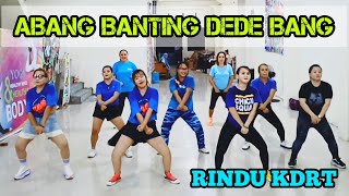 ABANG BANTING DEDE BANG | RINDU KDRT | TIKTOK VIRAL | CHOREO ZIN CHICIE