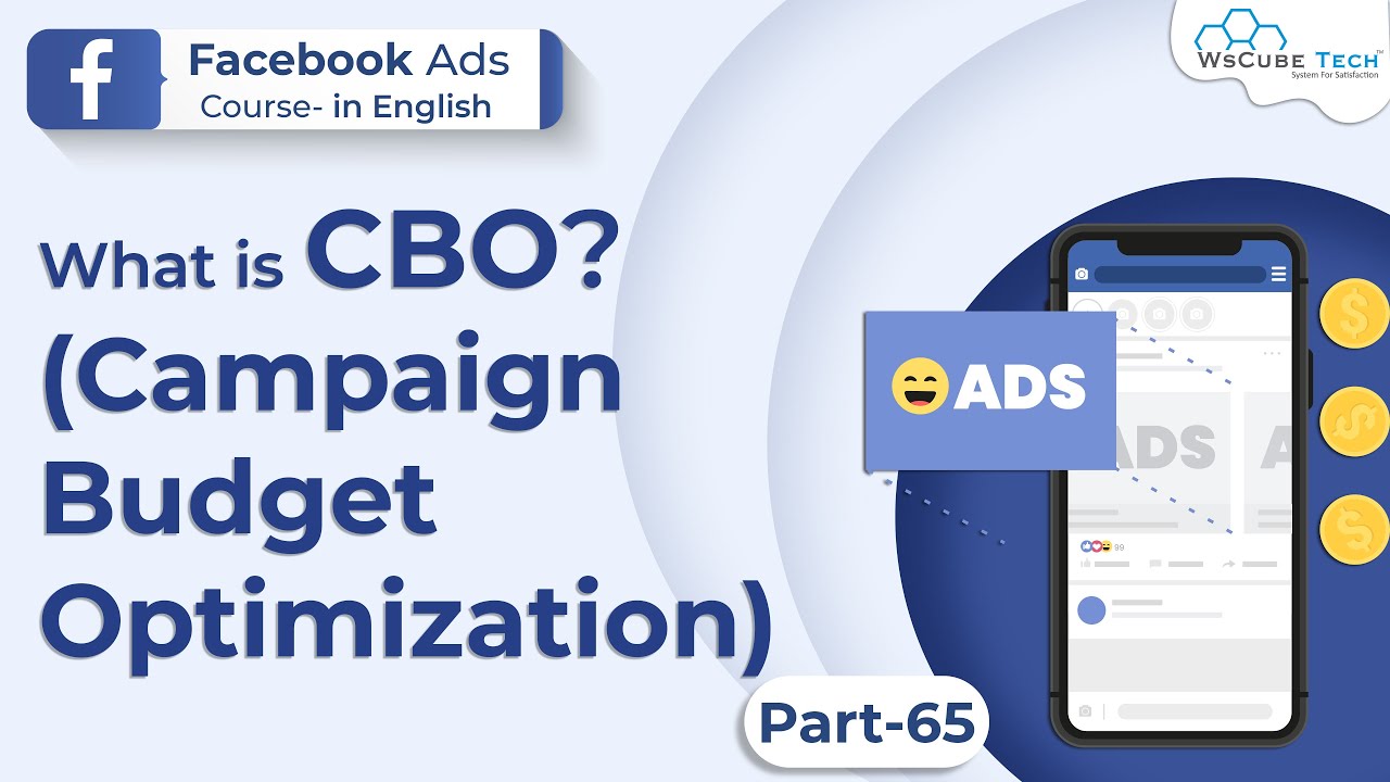 Facebook Ads Course - What is CBO? - Campaign Budget Optimization Facebook Ads #65