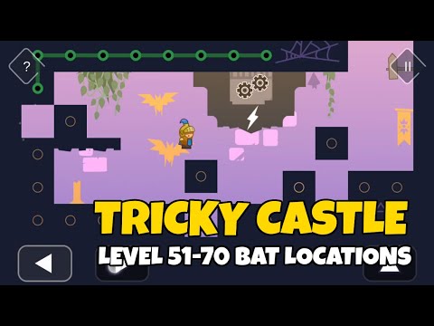 Tricky Castle WITCH TOWER Level 51-70 BAT LOCATIONS Walkthrough