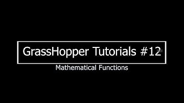 Working with mathematical functions #12 Grasshopper tutorial series Beginner
