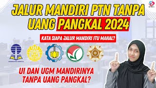 JALUR MANDIRI PTN TANPA UANG PANGKAL 2024