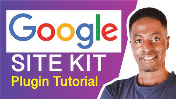 Google Site Kit Plugin Setup Tutorial: Connect to Analytics, Search Console, Adsense in WordPress