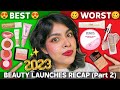 Best vs worst 2023 makeup launches best vs worst of beauty 2023bestworst makeup 20232023 makeup