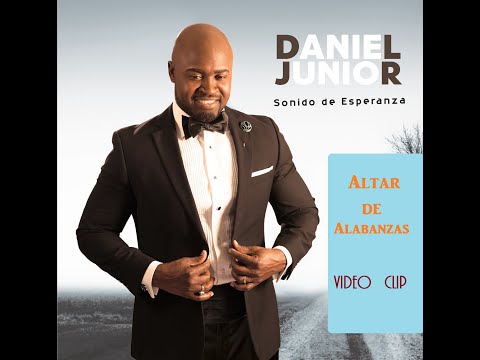 Daniel Junior - Altar de Alabanzas - Video Clip - Música cristiana 2021