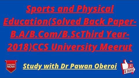 Sports and Physical Education(Solved Back Paper-B.A/B.Com/B.ScThird Year-2018)CCS University Meerut