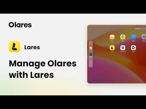 How to Manage Your Olares Device using Lares (OS v1.12.7) | Olares Tutorial
