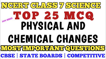 Best MCQ Class 7 Physical and Chemical Changes | Science Chapter 6 NCERT MCQ / Class 7 Science #cbse